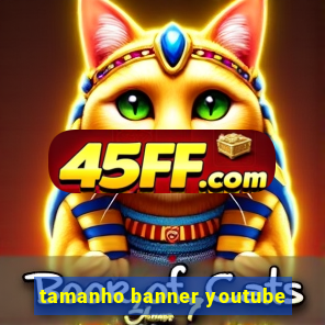 tamanho banner youtube